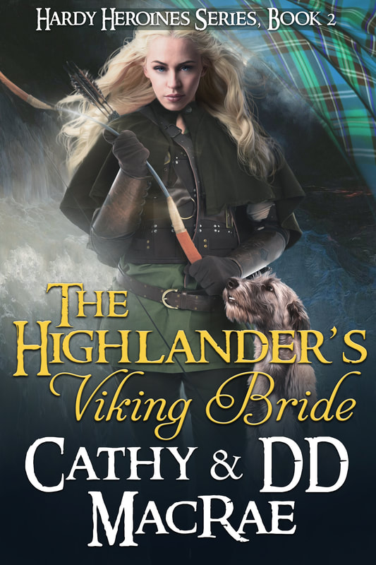 The Highlander's Viking Bride by Cathy & DD MacRae; Book #2 in the Hardy Heroines series